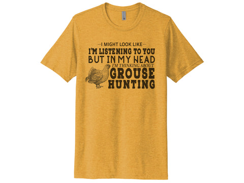 Thinking About Grouse Hunting Shirt