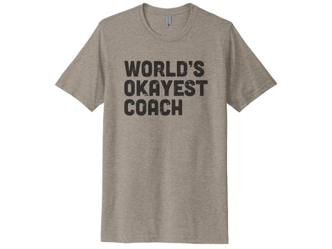 World's Okayest Coach Shirt