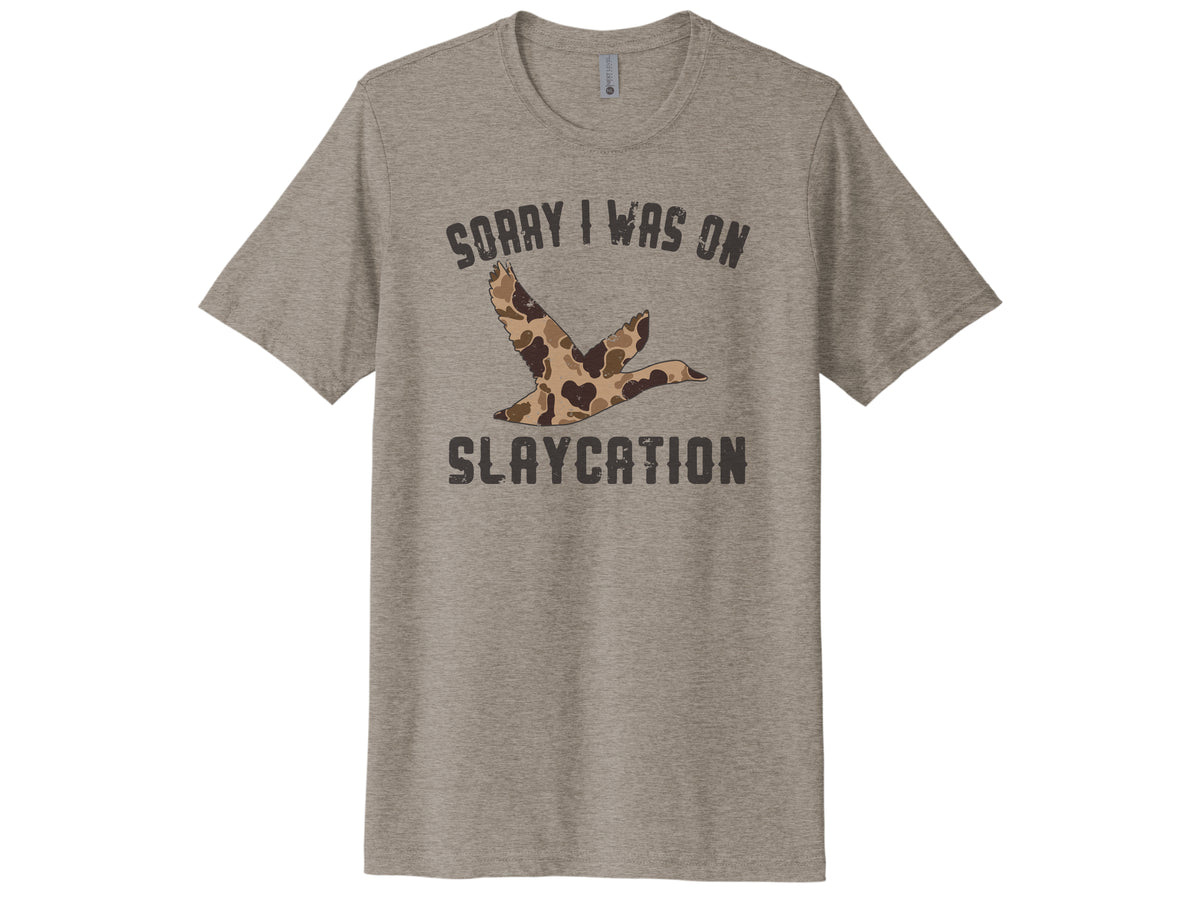 Sorry I Was On Slaycation Shirt
