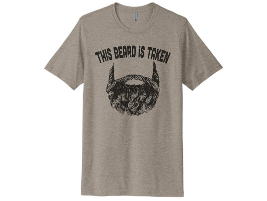 This Beard Is Taken Shirt
