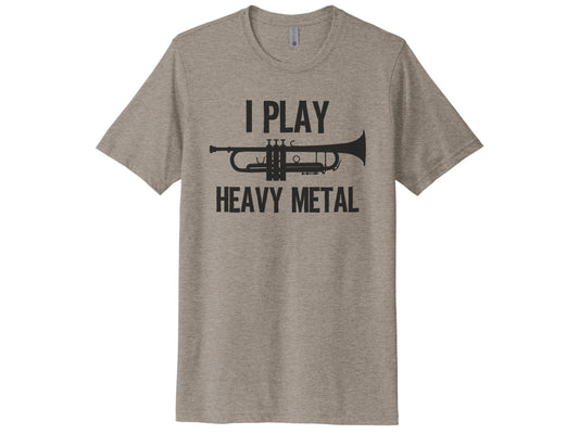 I Play Heavy Metal Trumpet Shirt