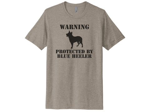 Warning Protected By Blue Heeler
