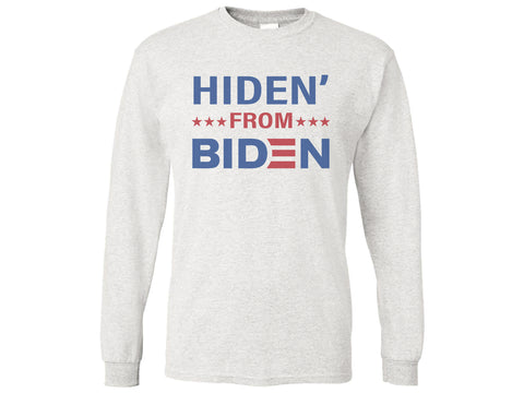 Hiden' From Biden Shirt