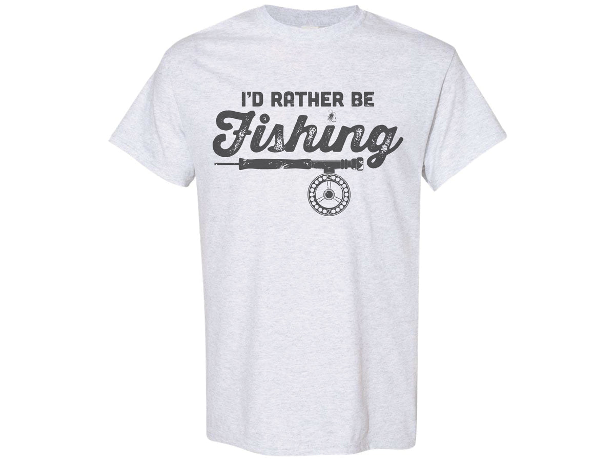I'd Rather Be Fishing Shirt