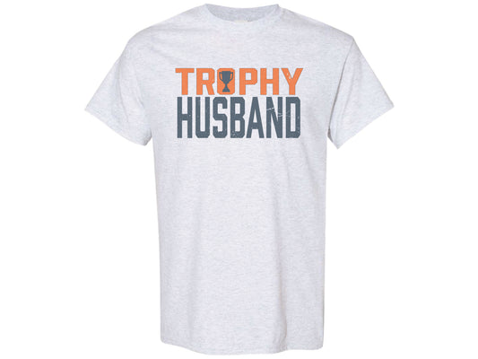 Trophy Husband Shirt