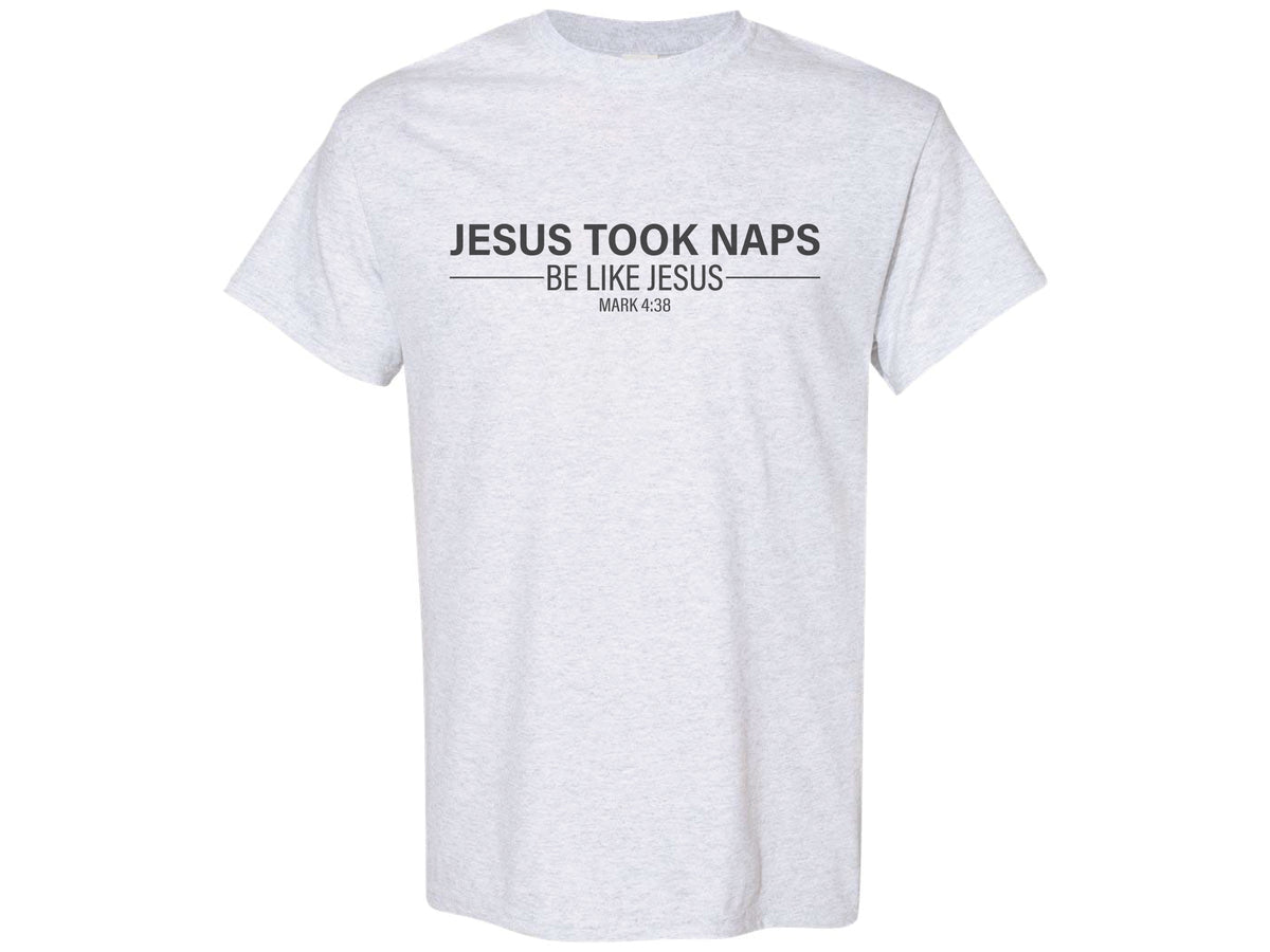 Jesus Took Naps Shirt