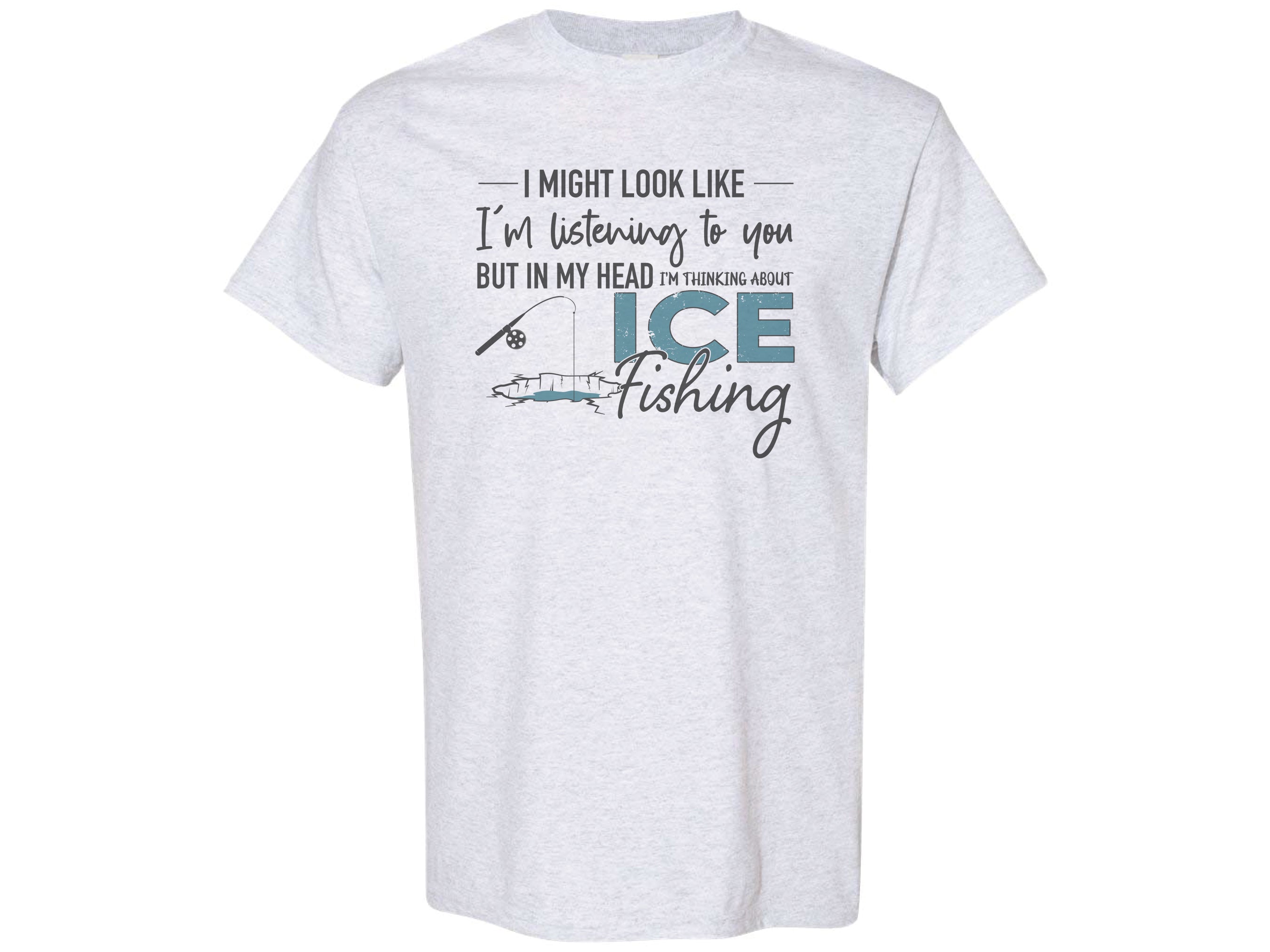Ice Fishing Shirt-Funny Ice Fishing T Shirts Short Sleeve Ash / L