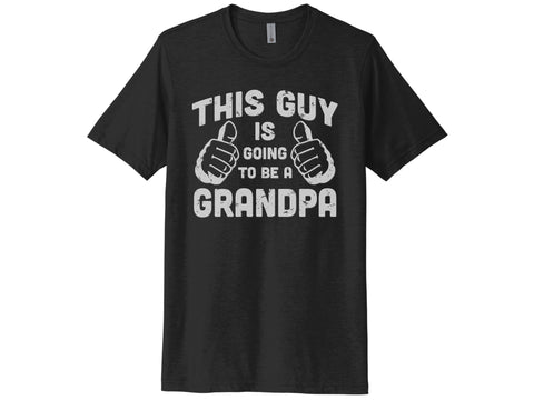 This Guy Is Going To Be A Grandpa Shirt