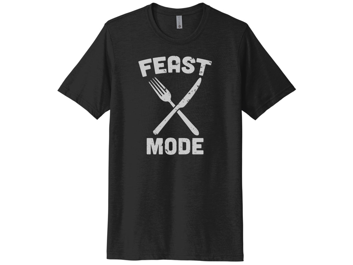 Feast Mode Shirt