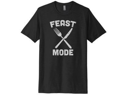 Feast Mode Shirt