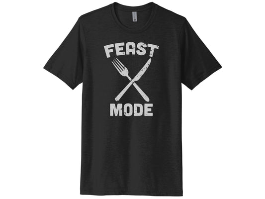 Feast Mode Shirt