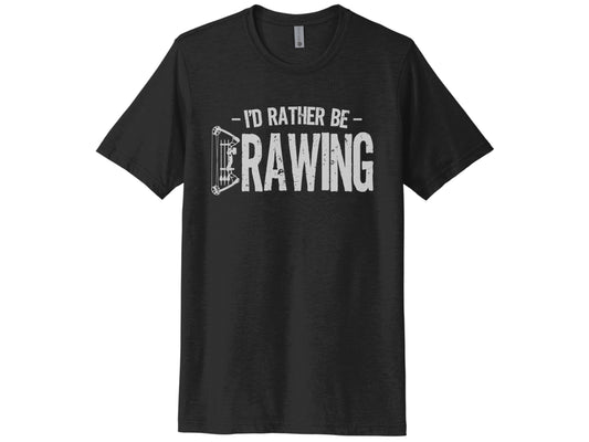 I'd Rather Be Drawing Shirt