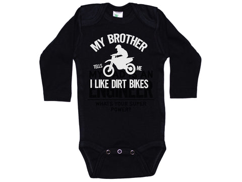 My Brother Tells Me I Like Dirt Bikes Onesie®
