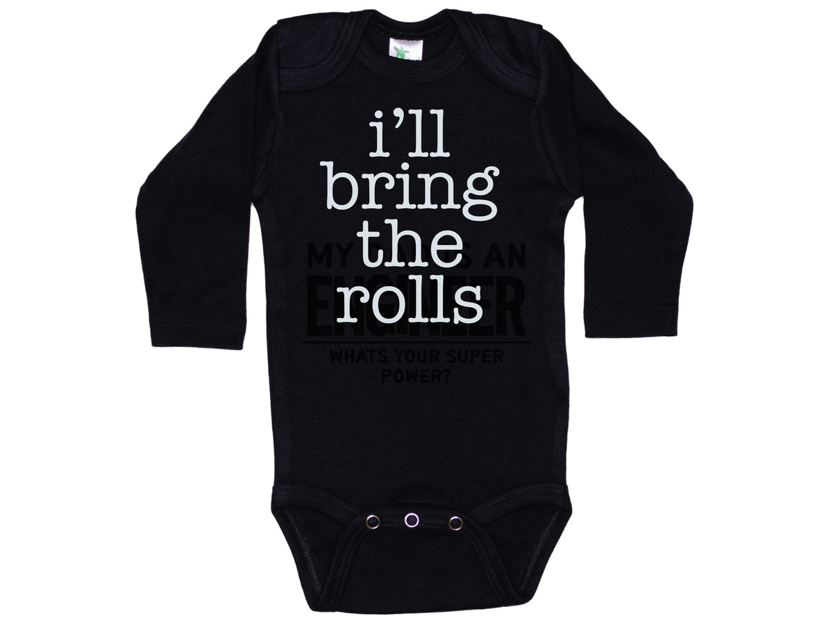 I'll Bring The Rolls Onesie®