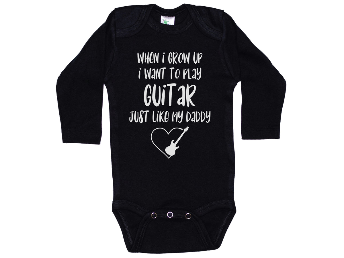When I Grow Up I Want To Play Guitar Just Like My Daddy Onesie®