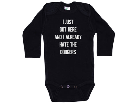 I Just Got Here And I Already Hate The Dodgers Onesie®