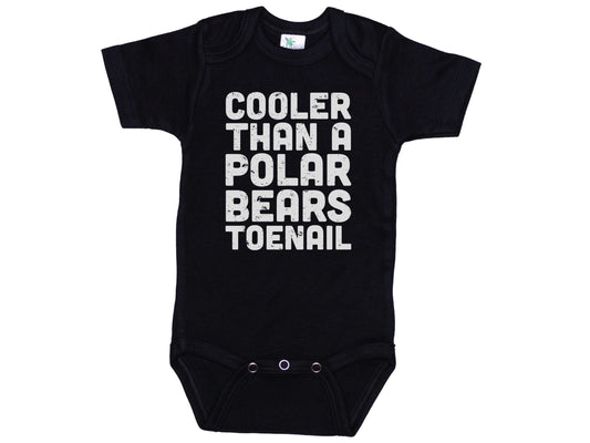Cooler Than A Polar Bears Toenail Onesie®