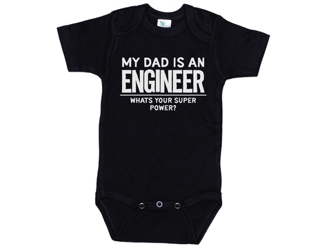My Dad Is An Engineer What's Your Superpower Onesie®