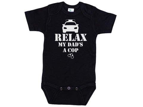 Relax My Dad's A Cop Onesie®