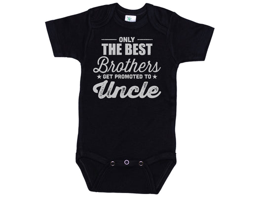 Only The Best Brothers Get Promoted To Uncle Onesie®