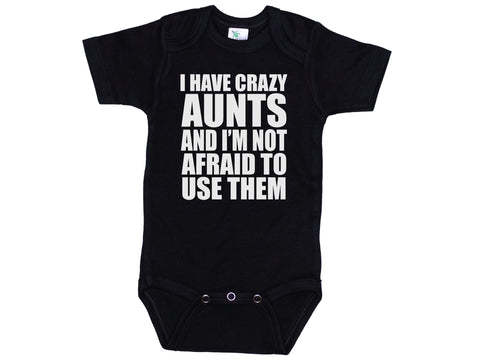 I Have Crazy Aunts Onesie®