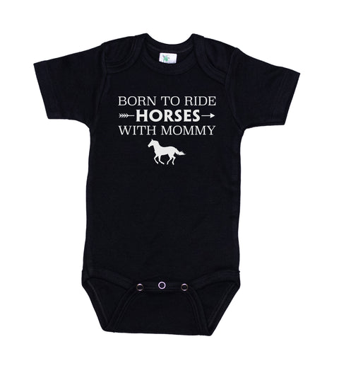 Born To Ride Horses With My Mommy Onesie®