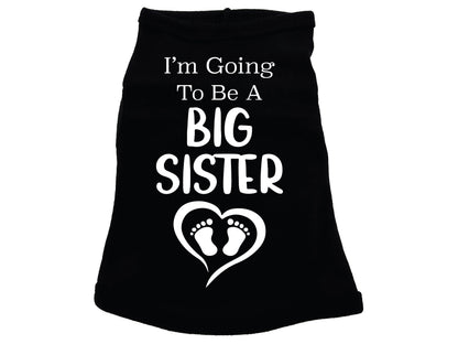 I'm Going To Be A Big Sister Dog Shirt