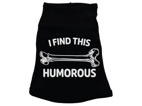I Find This Humorous Dog Shirt