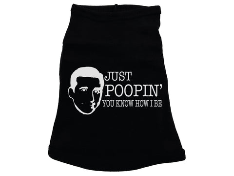 Just Poopin' You Know How I Be Dog Shirt