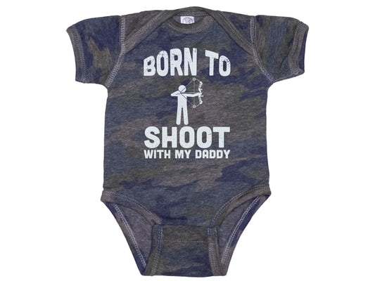 Born To Shoot Bows With My Daddy-Camo Onesie®