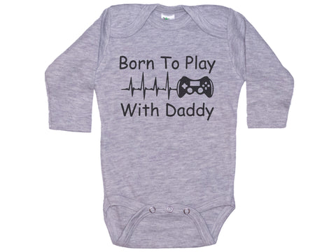 Born To Play Video Games With Daddy Onesie®