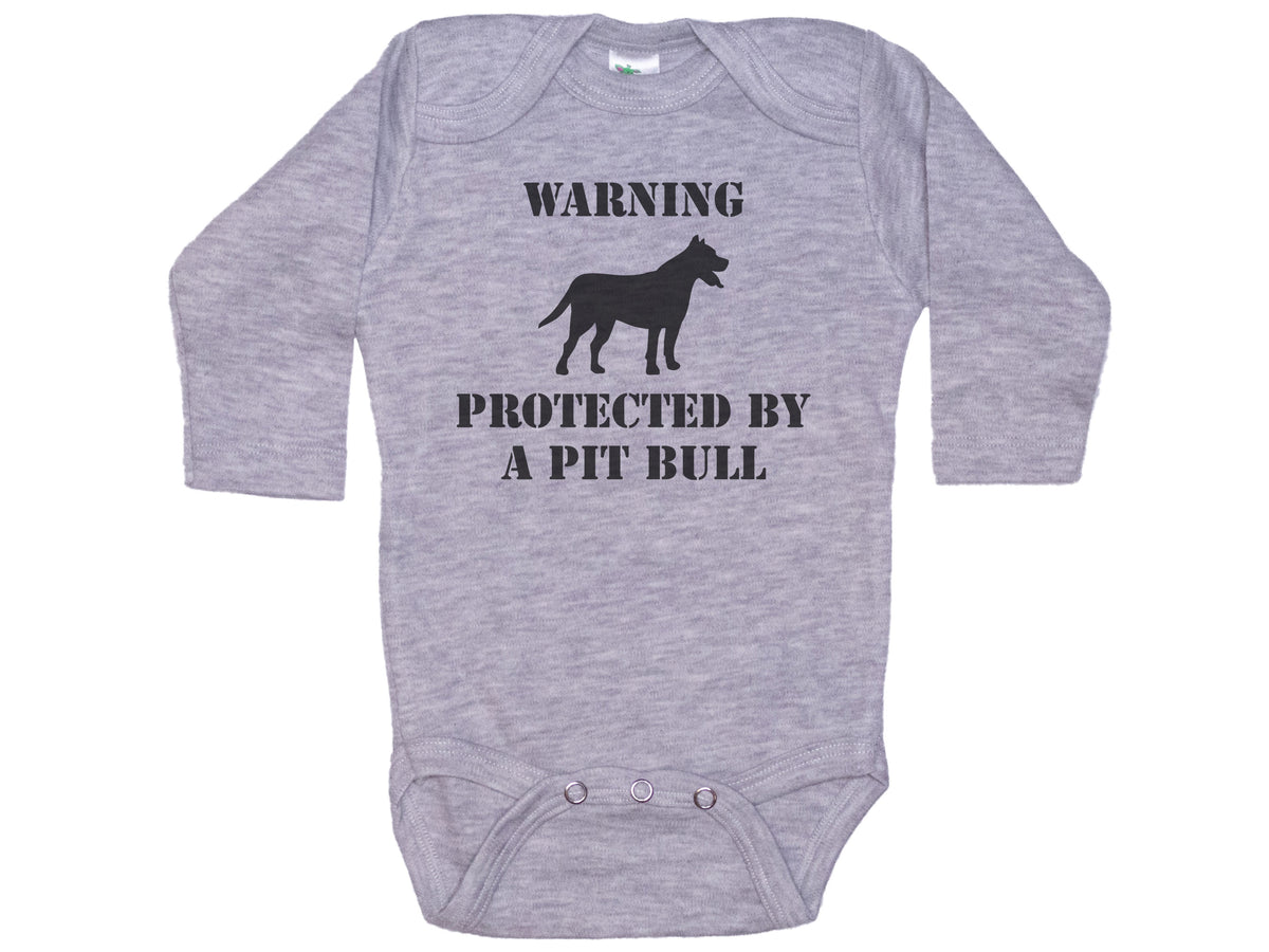 Warning Protected By A Pit Bull Onesie®