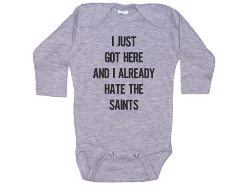 I Just Got Here And I Already Hate The Saints Onesie®