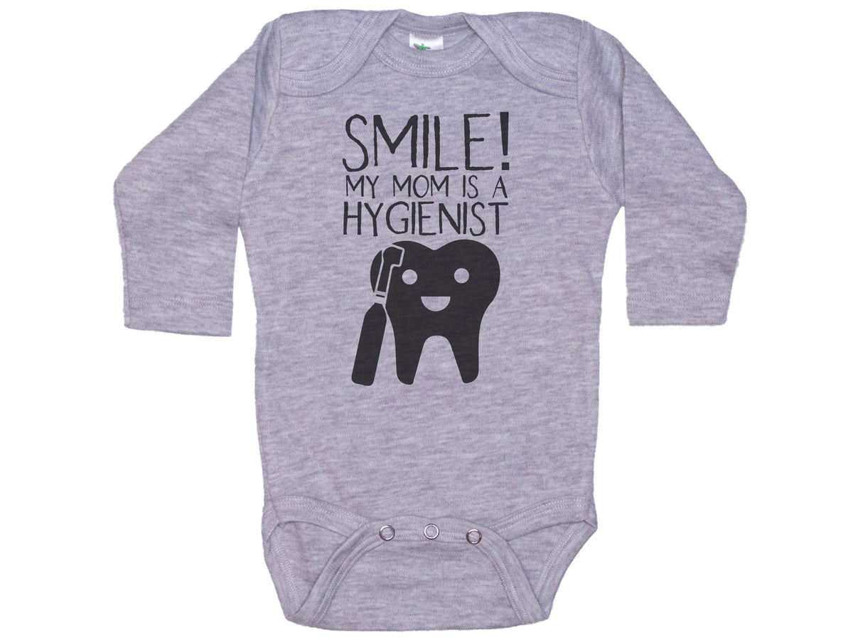 Smile My Mom Is A Hygienist Onesie®
