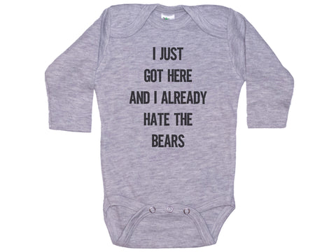 I Just Got Here And I Already Hate The Bears Onesie®