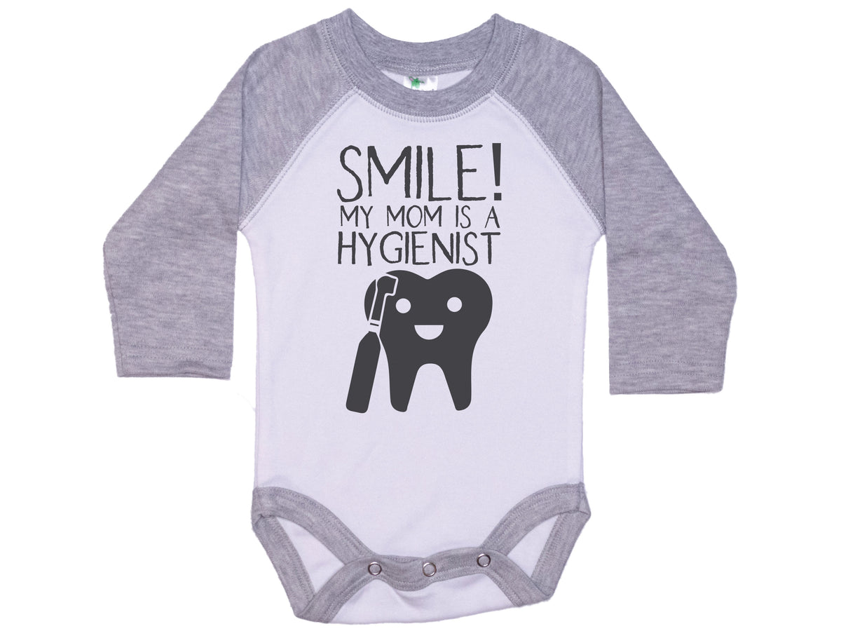 Smile My Mom Is A Hygienist Onesie®