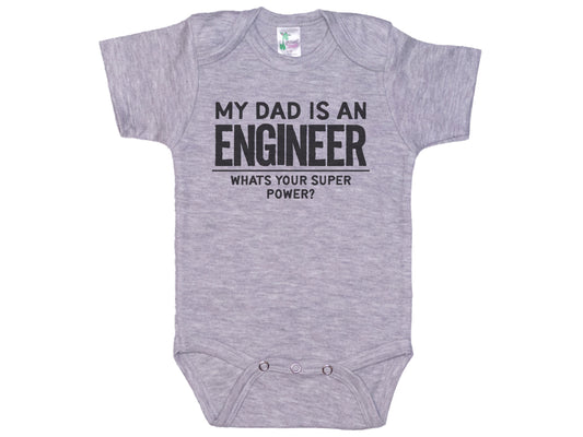 My Dad Is An Engineer What's Your Superpower Onesie®