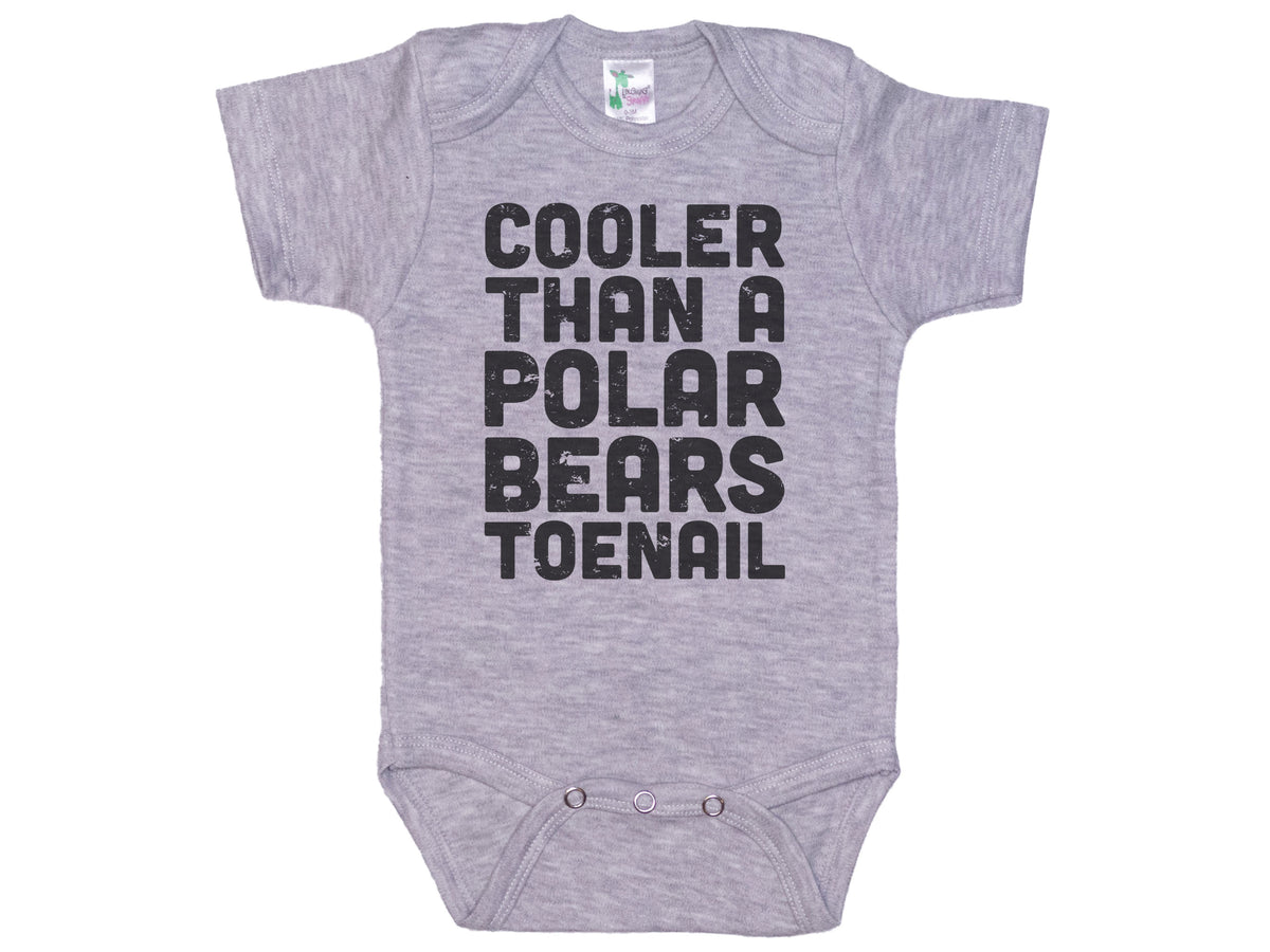 Cooler Than A Polar Bears Toenail Onesie®
