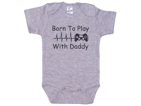 Born To Play Video Games With Daddy Onesie®