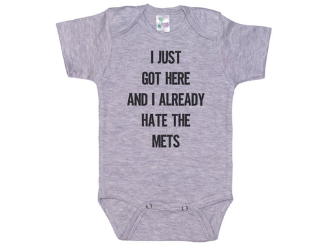 I Just Got Here And I Already Hate The Mets Onesie®