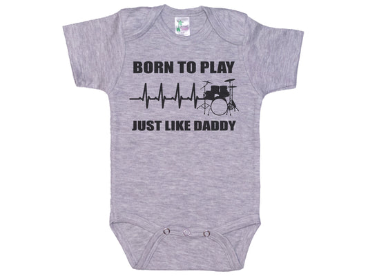 Born To Play Drums Just Like Daddy Onesie®