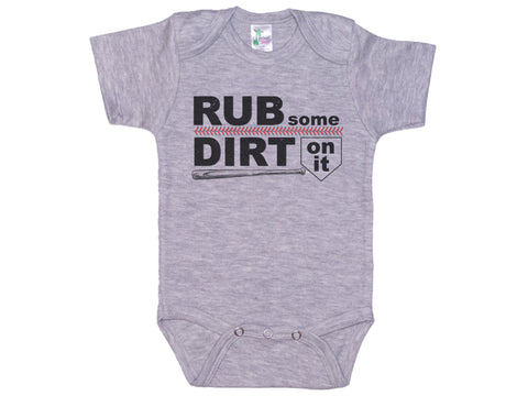 Rub Some Dirt On It Onesie®
