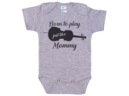 Born To Play Cello Just Like Mommy Onesie®