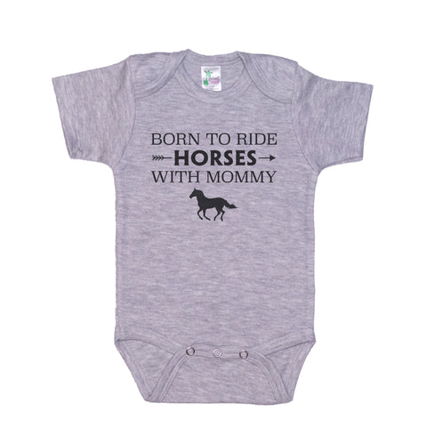 Born To Ride Horses With My Mommy Onesie®
