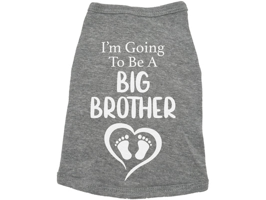 I'm Going To Be A Big Brother Dog Shirt