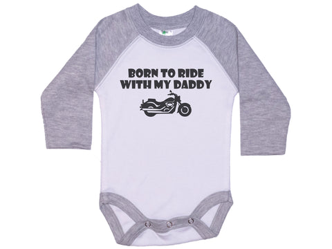 Born To Ride With My Daddy Onesie®