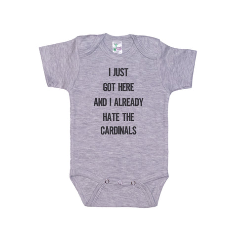 I Just Got Here And I Already Hate The Cardinals Onesie®