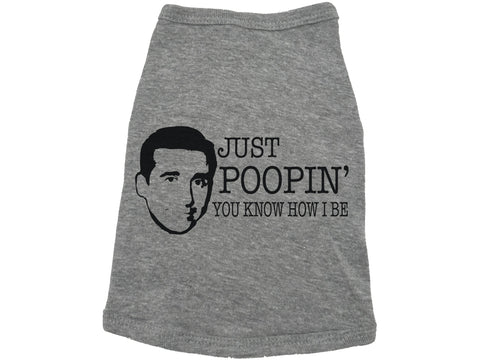 Just Poopin' You Know How I Be Dog Shirt