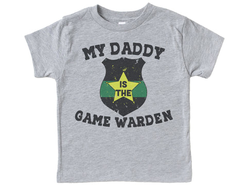 My Daddy Is The Game Warden Shirt