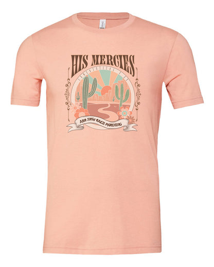 His Mercies T-shirt